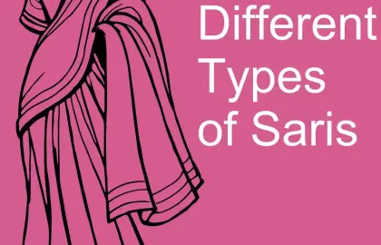 A Comprehensive Guide to Different Types of Saris